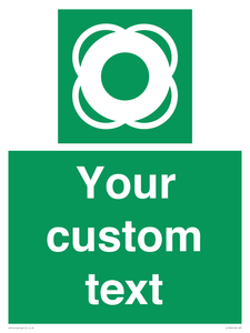 Custom sign safe condition Lifebuoy